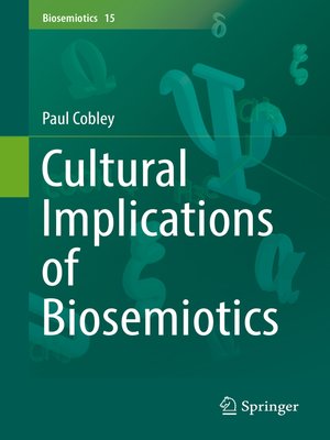 cover image of Cultural Implications of Biosemiotics